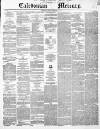 Caledonian Mercury Monday 13 September 1852 Page 1
