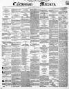 Caledonian Mercury Monday 27 September 1852 Page 1