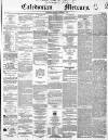 Caledonian Mercury Thursday 04 November 1852 Page 1