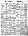 Caledonian Mercury Monday 27 December 1852 Page 1