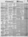 Caledonian Mercury Thursday 06 January 1853 Page 1