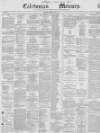 Caledonian Mercury Thursday 03 May 1855 Page 1