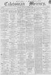 Caledonian Mercury Saturday 29 September 1855 Page 1