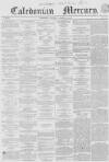 Caledonian Mercury Saturday 20 October 1855 Page 1