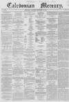 Caledonian Mercury Wednesday 12 December 1855 Page 1
