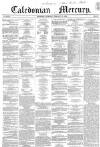 Caledonian Mercury Thursday 28 February 1856 Page 1