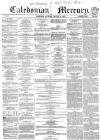 Caledonian Mercury Saturday 31 January 1857 Page 1