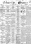 Caledonian Mercury Friday 06 March 1857 Page 1