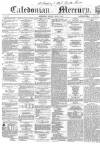 Caledonian Mercury Monday 08 June 1857 Page 1