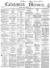 Caledonian Mercury Thursday 03 September 1857 Page 1