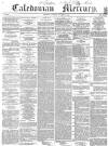 Caledonian Mercury Saturday 07 November 1857 Page 1