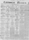 Caledonian Mercury Wednesday 06 January 1858 Page 1