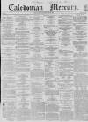 Caledonian Mercury Wednesday 09 June 1858 Page 1