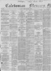 Caledonian Mercury Friday 03 September 1858 Page 1