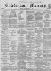 Caledonian Mercury Saturday 25 December 1858 Page 1