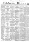 Caledonian Mercury Tuesday 11 January 1859 Page 1