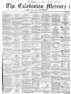 Caledonian Mercury Saturday 01 October 1859 Page 1