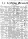 Caledonian Mercury Saturday 08 October 1859 Page 1