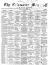 Caledonian Mercury Saturday 03 December 1859 Page 1
