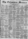 Caledonian Mercury Monday 16 January 1860 Page 1