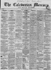 Caledonian Mercury Monday 30 January 1860 Page 1