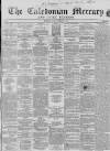 Caledonian Mercury Tuesday 14 February 1860 Page 1