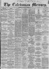 Caledonian Mercury Saturday 06 October 1860 Page 1