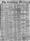 Caledonian Mercury Tuesday 06 November 1860 Page 1