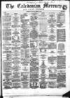 Caledonian Mercury Wednesday 11 January 1860 Page 1