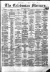 Caledonian Mercury Monday 14 May 1860 Page 1