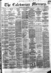 Caledonian Mercury Friday 05 October 1860 Page 1