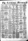 Caledonian Mercury Saturday 08 December 1860 Page 1
