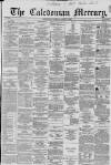 Caledonian Mercury Wednesday 16 January 1861 Page 1