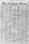 Caledonian Mercury Wednesday 23 January 1861 Page 1