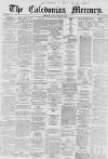 Caledonian Mercury Friday 08 February 1861 Page 1