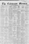 Caledonian Mercury Tuesday 19 February 1861 Page 1