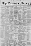 Caledonian Mercury Saturday 01 June 1861 Page 1