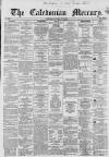 Caledonian Mercury Saturday 06 July 1861 Page 1