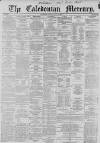 Caledonian Mercury Thursday 11 July 1861 Page 1