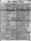 Daily News (London) Friday 29 May 1846 Page 1