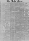 Daily News (London) Monday 07 May 1849 Page 1