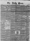 Daily News (London) Saturday 19 January 1850 Page 1