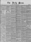 Daily News (London) Tuesday 25 June 1850 Page 1