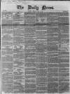Daily News (London) Monday 01 July 1850 Page 1