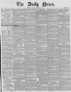 Daily News (London) Friday 23 January 1852 Page 1