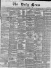 Daily News (London) Thursday 08 April 1852 Page 1