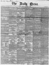 Daily News (London) Friday 12 November 1852 Page 1