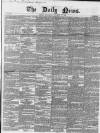 Daily News (London) Wednesday 17 November 1852 Page 1