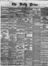 Daily News (London) Thursday 12 January 1854 Page 1