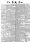 Daily News (London) Thursday 10 January 1856 Page 1